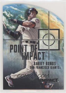 2000 Fleer Impact - Point of Impact #9PI - Barry Bonds