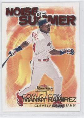 2000 Fleer Showcase - Noise of Summer #3 ns - Manny Ramirez