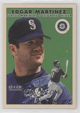 2000 Fleer Tradition - [Base] - Glossy #153 - Edgar Martinez