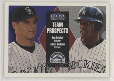 2000 Fleer Tradition - [Base] - Glossy #318 - Team Prospects - Ben Petrick, Luther Hackman [EX to NM]
