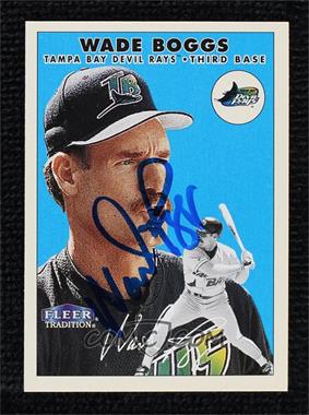 2000 Fleer Tradition - [Base] #150 - Wade Boggs [JSA Certified COA Sticker]