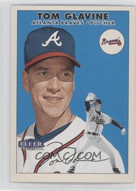 2000 Fleer Tradition - [Base] #192 - Tom Glavine