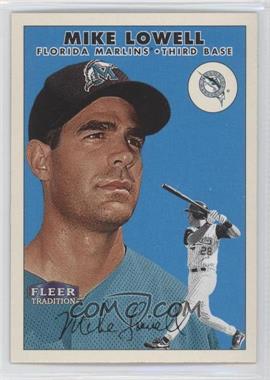 2000 Fleer Tradition - [Base] #282 - Mike Lowell