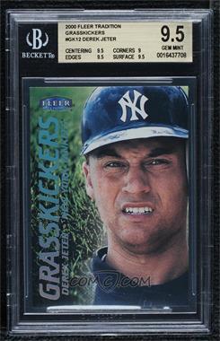 2000 Fleer Tradition - Grasskickers #12 GK - Derek Jeter [BGS 9.5 GEM MINT]