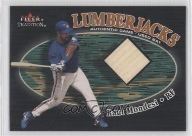 2000 Fleer Tradition - Lumberjacks Glossy #_RAMO - Raul Mondesi