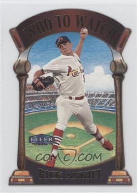 2000 Fleer Tradition - Who To Watch #1 WW - Rick Ankiel