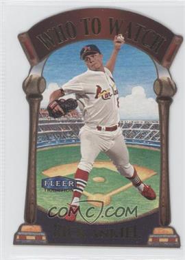 2000 Fleer Tradition - Who To Watch #1 WW - Rick Ankiel