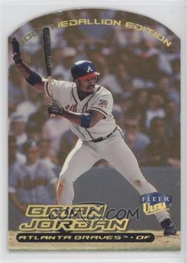 2000 Fleer Ultra - [Base] - Gold Medallion Edition #119G - Brian Jordan