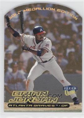 2000 Fleer Ultra - [Base] - Gold Medallion Edition #119G - Brian Jordan