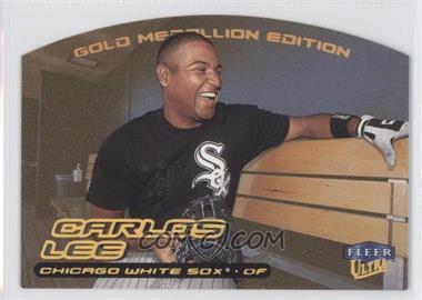 2000 Fleer Ultra - [Base] - Gold Medallion Edition #63G - Carlos Lee