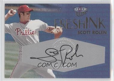 2000 Fleer Ultra - Fresh Ink #_SCRO.1 - Scott Rolen (Serial numbered) /250