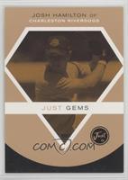 Josh Hamilton (Just Gems) [Noted]