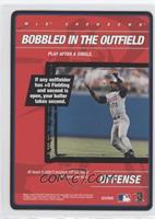 Offense - Bobbled in the Outfield