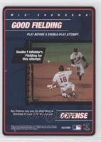 Defense - Good Fielding