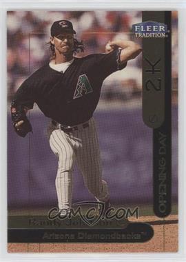 2000 Opening Day 2K - [Base] #OD13 - Fleer Tradition - Randy Johnson