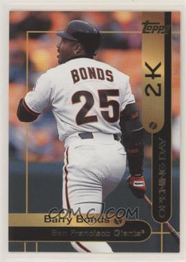 2000 Opening Day 2K - [Base] #OD2 - Topps - Barry Bonds