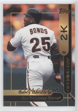 2000 Opening Day 2K - [Base] #OD2 - Topps - Barry Bonds