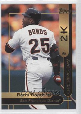 2000 Opening Day 2K - [Base] #OD2 - Topps - Barry Bonds