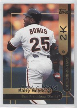 2000 Opening Day 2K - [Base] #OD2 - Topps - Barry Bonds