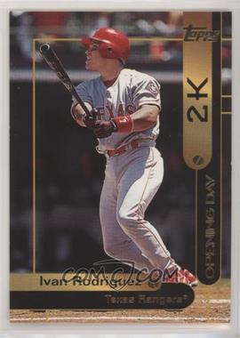 2000 Opening Day 2K - [Base] #OD3 - Topps - Ivan Rodriguez [EX to NM]