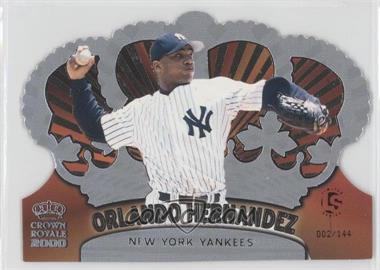 2000 Pacific Crown Royale - [Base] - Limited #94 - Orlando Hernandez /144