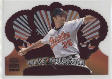 2000 Pacific Crown Royale - [Base] - Red #19 - Mike Mussina