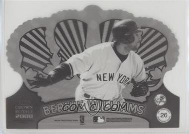 2000 Pacific Crown Royale - Proofs #26 - Bernie Williams