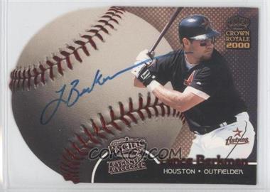 2000 Pacific Crown Royale - Sweet Spot Signatures #10 - Lance Berkman