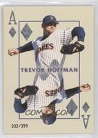 Trevor Hoffman [EX to NM] #/399