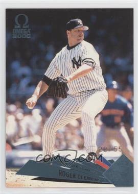 2000 Pacific Omega - [Base] - Platinum Blue #94 - Roger Clemens /55