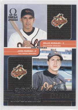 2000 Pacific Omega - [Base] #160 - John Parrish, Willie Morales /999