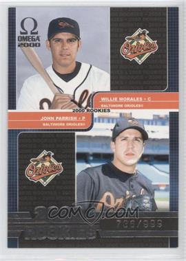 2000 Pacific Omega - [Base] #160 - John Parrish, Willie Morales /999