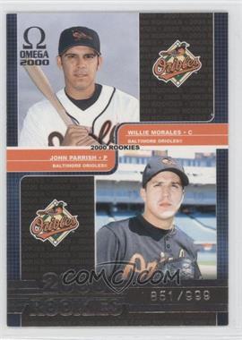 2000 Pacific Omega - [Base] #160 - John Parrish, Willie Morales /999