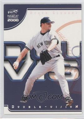 2000 Pacific Paramount - Double Vision #11 - Roger Clemens
