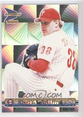 2000 Pacific Prism - [Base] - Holographic Mirror #113 - Curt Schilling /160