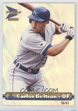 2000 Pacific Prism - [Base] - Premiere Date #67 - Carlos Beltran /61 [EX to NM]