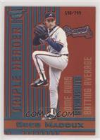 Greg Maddux [EX to NM] #/799