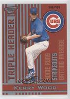 Kerry Wood #/999