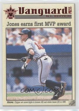 2000 Pacific Vanguard - Vanguard Press NL #1 - Chipper Jones