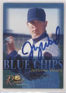 2000 Royal Rookies - Blue Chips - Autographs #_JEWA - Jeremy Ward /1995 [EX to NM]