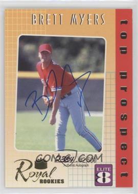 2000 Royal Rookies - Elite 8 - Autographs #6 - Brett Myers /2500