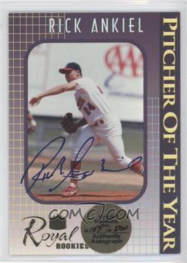 2000 Royal Rookies - Pitcher of the Year - Autographs #2 - Rick Ankiel /500