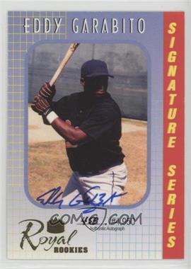 2000 Royal Rookies - Signature Series - Autographs #2 - Eddy Garabito /4950