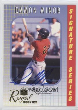 2000 Royal Rookies - Signature Series - Autographs #22 - Damon Minor /4950