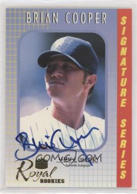 2000 Royal Rookies - Signature Series - Autographs #23 - Brian Cooper /4950