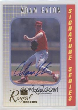 2000 Royal Rookies - Signature Series - Autographs #24 - Adam Eaton /4950