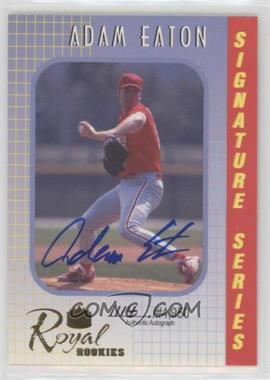 2000 Royal Rookies - Signature Series - Autographs #24 - Adam Eaton /4950