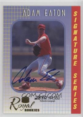 2000 Royal Rookies - Signature Series - Autographs #24 - Adam Eaton /4950