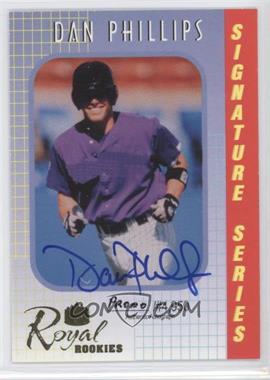 2000 Royal Rookies - Signature Series - Promos Autographs #17 - Dan Phillips /300