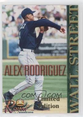 2000 Royal Rookies - Wall Street - Limited Edition #_ALRO.1 - Alex Rodriguez (Throwing; Follow Through)